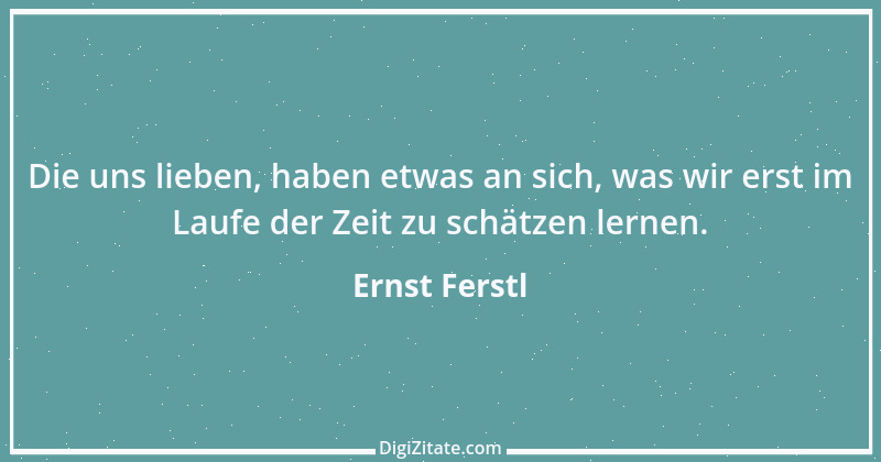 Zitat von Ernst Ferstl 1465