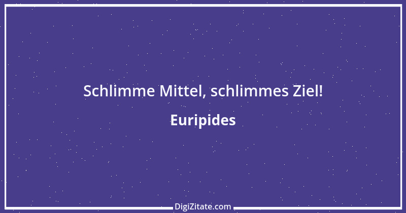 Zitat von Euripides 107