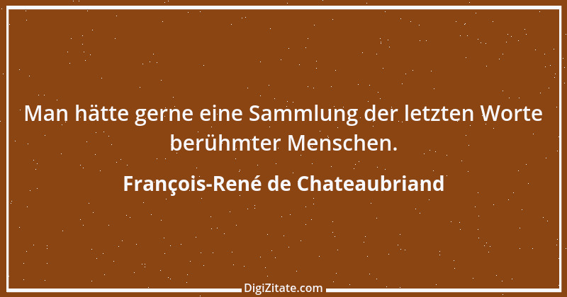 Zitat von François-René de Chateaubriand 40