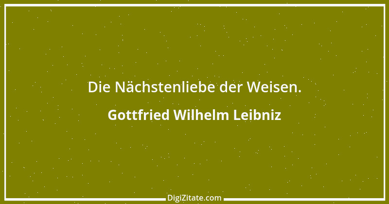 Zitat von Gottfried Wilhelm Leibniz 34