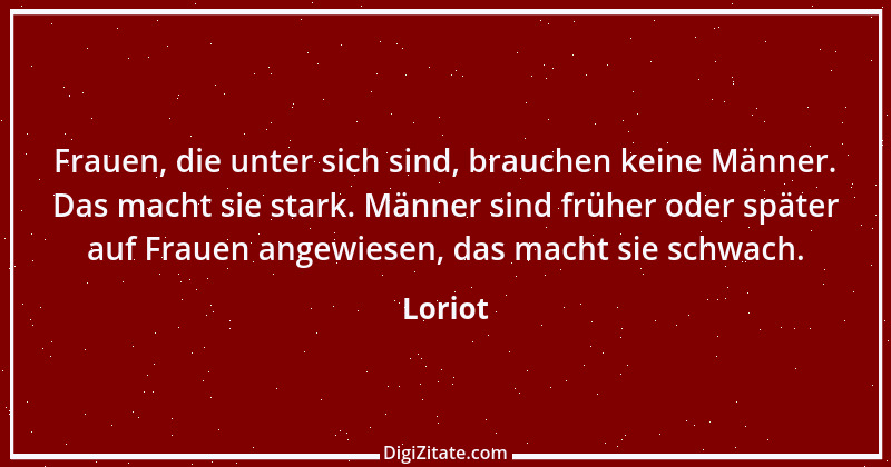 Zitat von Loriot 12