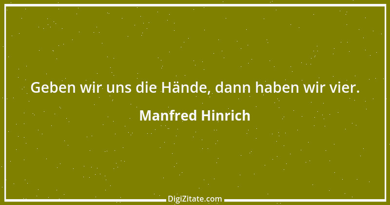 Zitat von Manfred Hinrich 2198