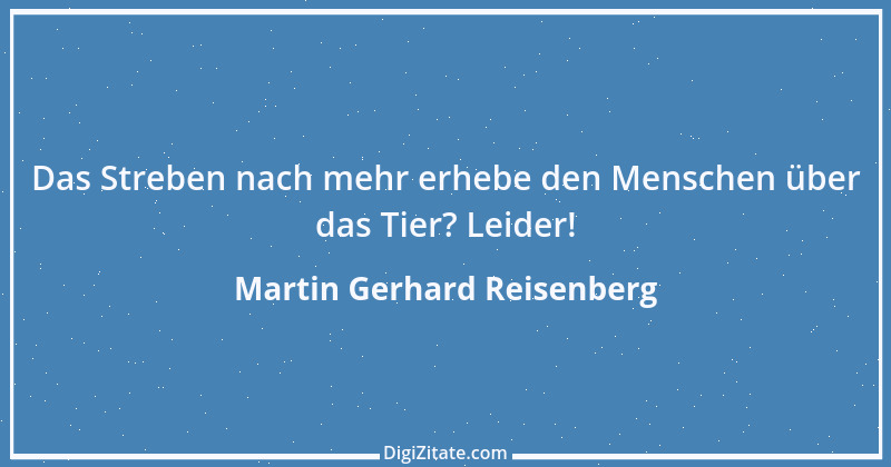 Zitat von Martin Gerhard Reisenberg 2339