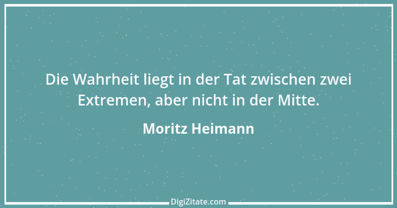 Zitat von Moritz Heimann 11