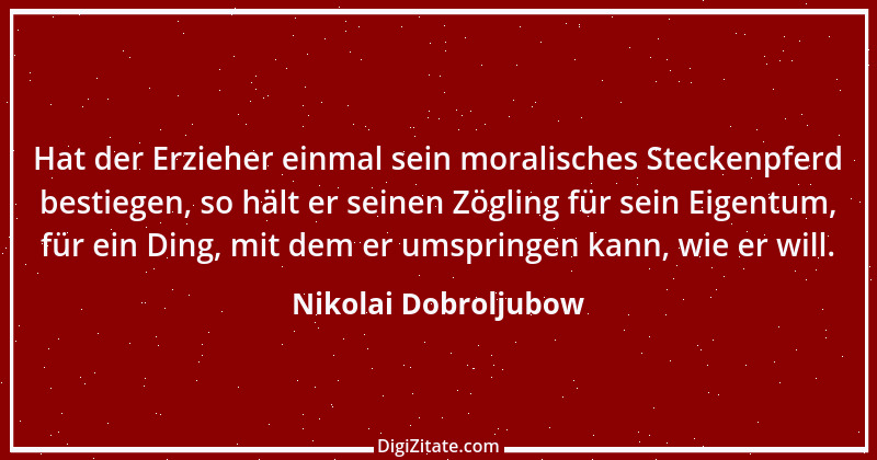 Zitat von Nikolai Dobroljubow 4