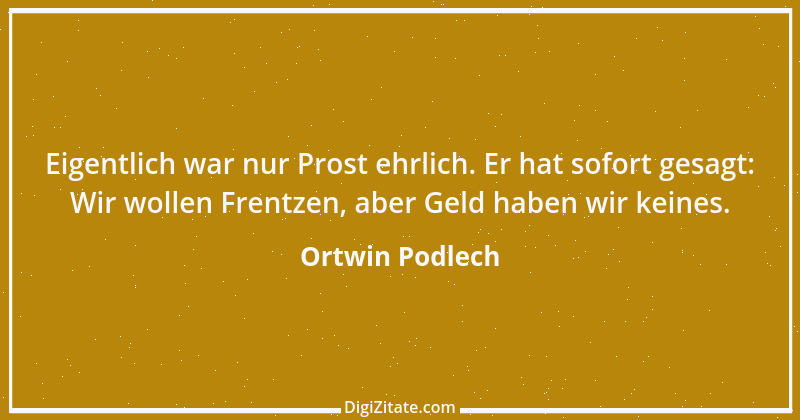 Zitat von Ortwin Podlech 1