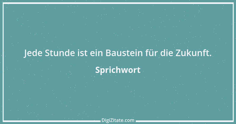 Zitat von Sprichwort 10016