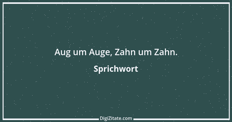 Zitat von Sprichwort 16