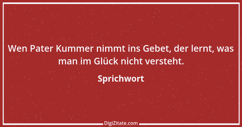 Zitat von Sprichwort 7016