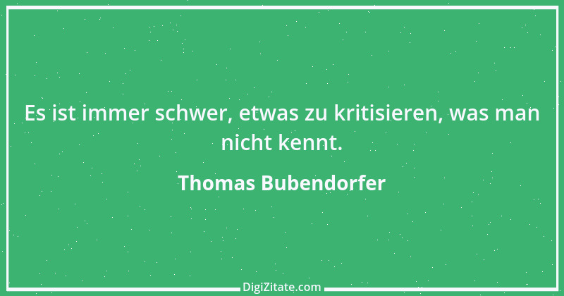 Zitat von Thomas Bubendorfer 1