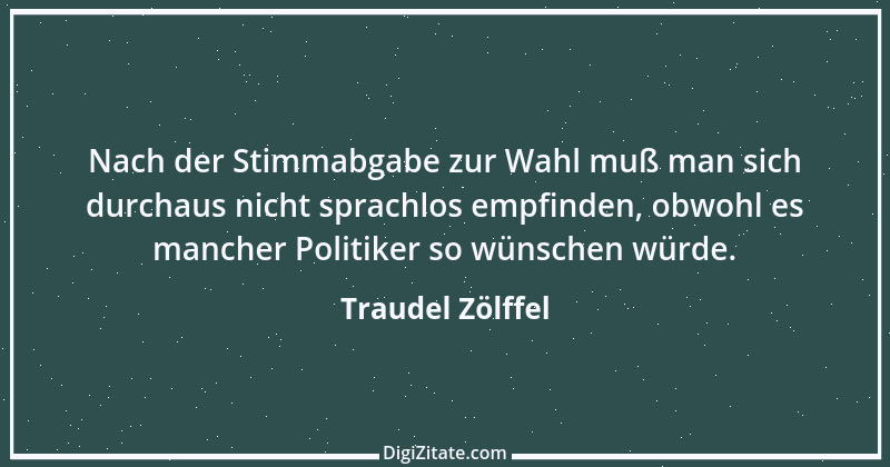 Zitat von Traudel Zölffel 9