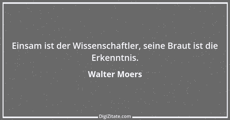 Zitat von Walter Moers 24