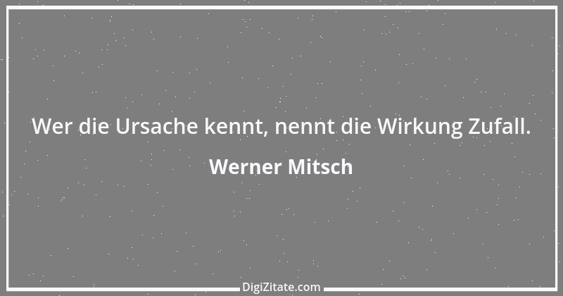 Zitat von Werner Mitsch 728