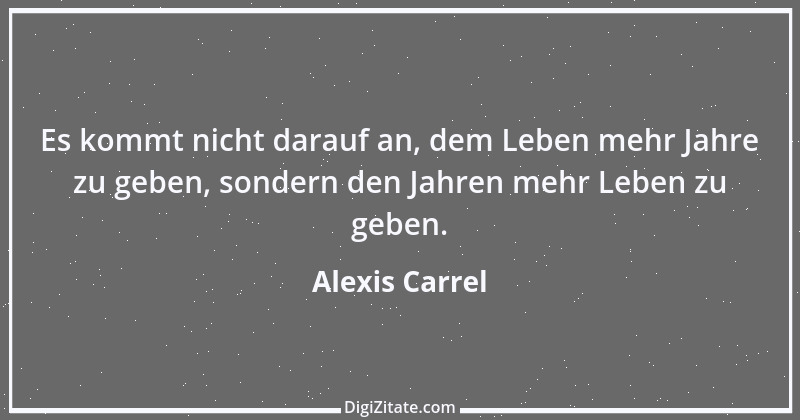 Zitat von Alexis Carrel 2