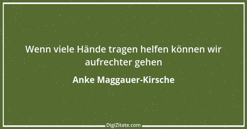 Zitat von Anke Maggauer-Kirsche 322