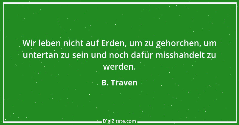 Zitat von B. Traven 122