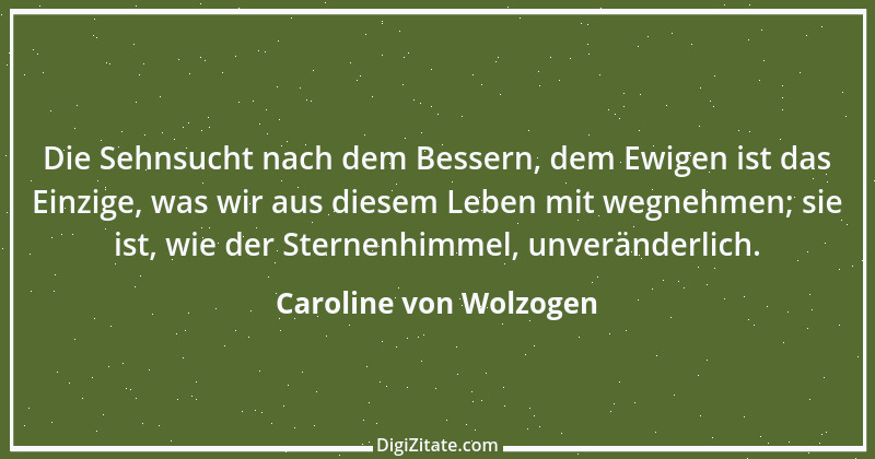 Zitat von Caroline von Wolzogen 6