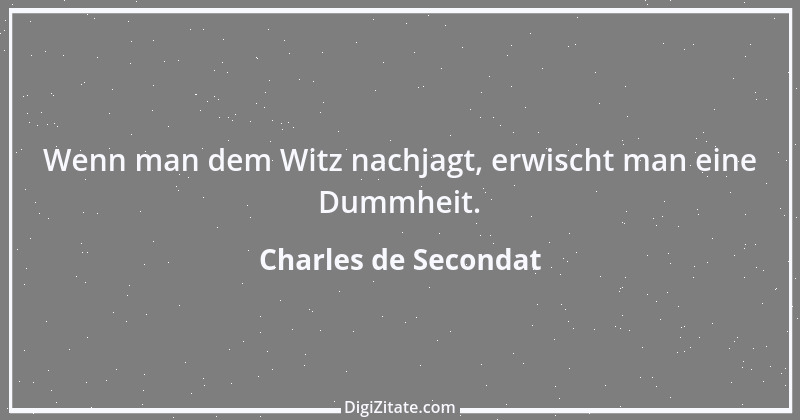 Zitat von Charles de Secondat 220