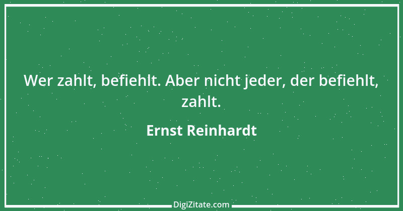 Zitat von Ernst Reinhardt 266