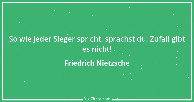 Zitat von Friedrich Nietzsche 962