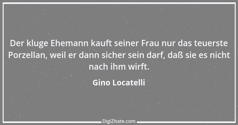 Zitat von Gino Locatelli 1