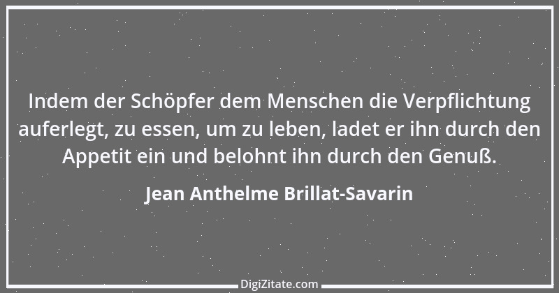 Zitat von Jean Anthelme Brillat-Savarin 23