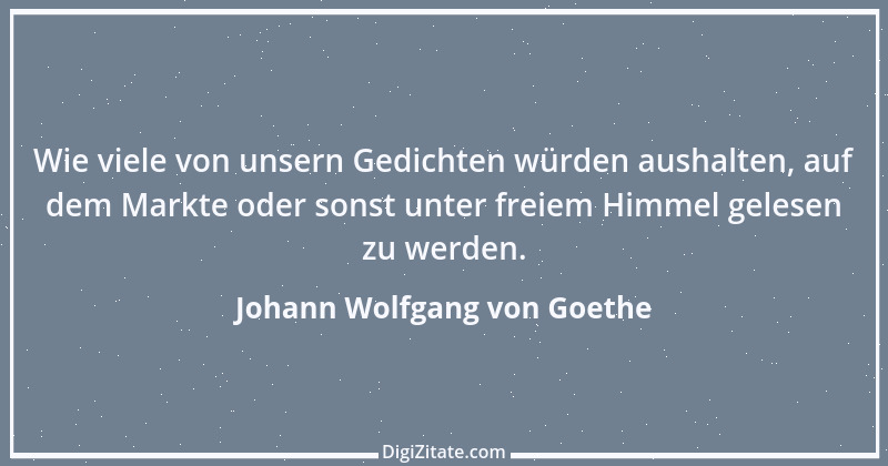 Zitat von Johann Wolfgang von Goethe 1025