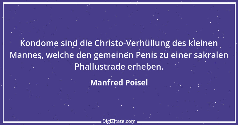 Zitat von Manfred Poisel 112