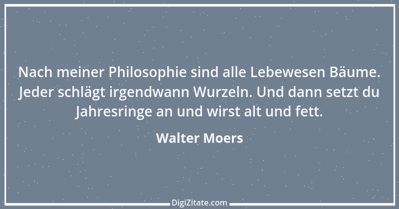 Zitat von Walter Moers 25