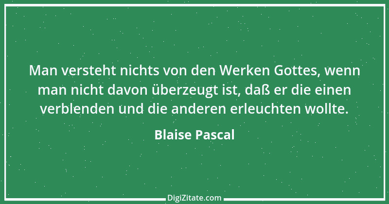 Zitat von Blaise Pascal 262