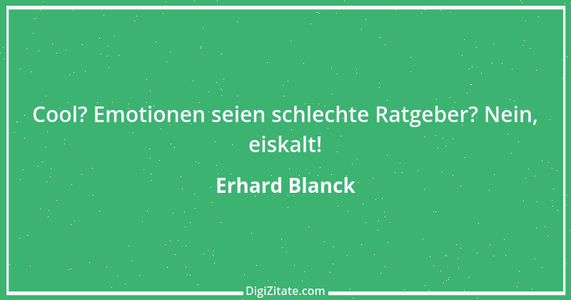 Zitat von Erhard Blanck 284