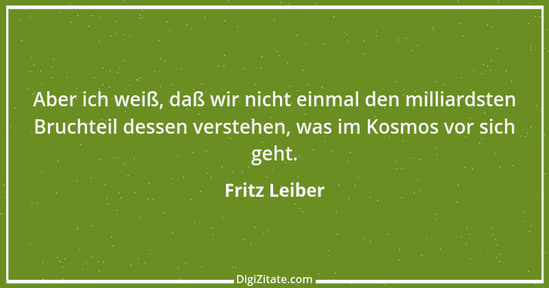 Zitat von Fritz Leiber 1