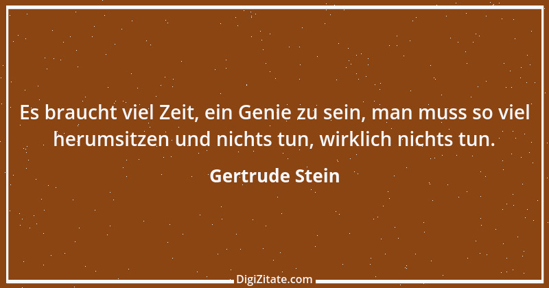 Zitat von Gertrude Stein 9