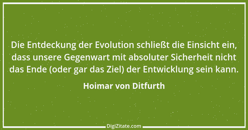 Zitat von Hoimar von Ditfurth 6