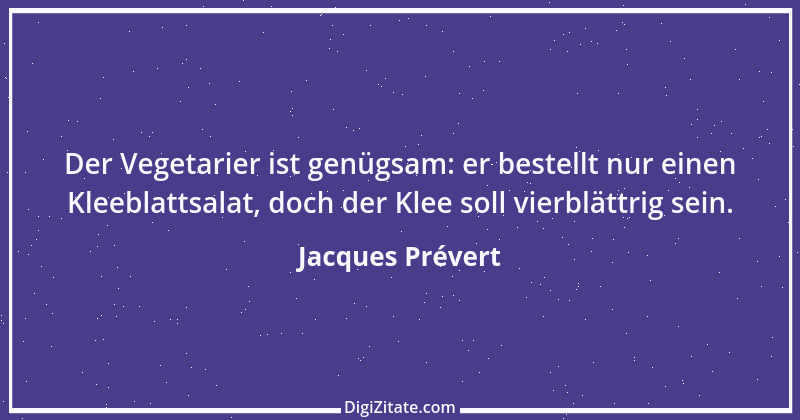 Zitat von Jacques Prévert 5