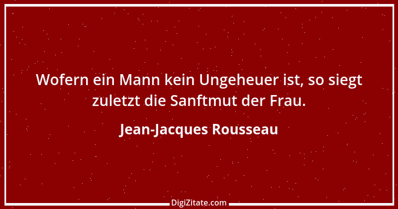 Zitat von Jean-Jacques Rousseau 316