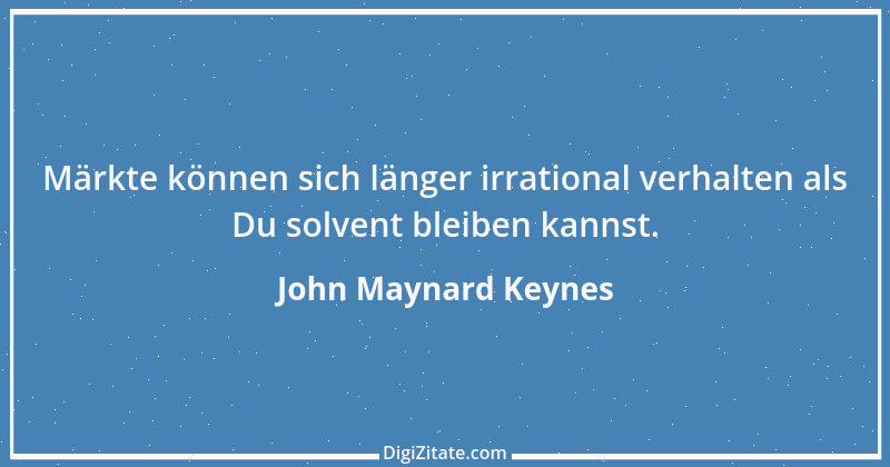 Zitat von John Maynard Keynes 13