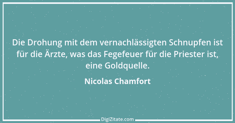 Zitat von Nicolas Chamfort 252