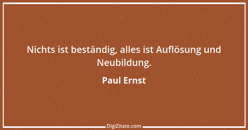 Zitat von Paul Ernst 146