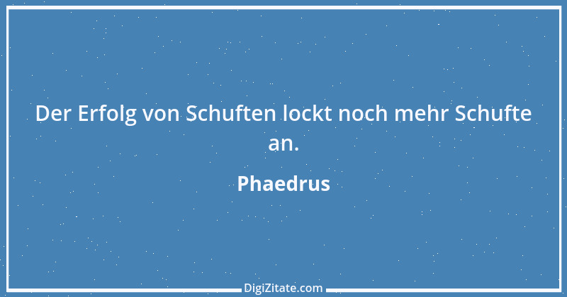 Zitat von Phaedrus 14