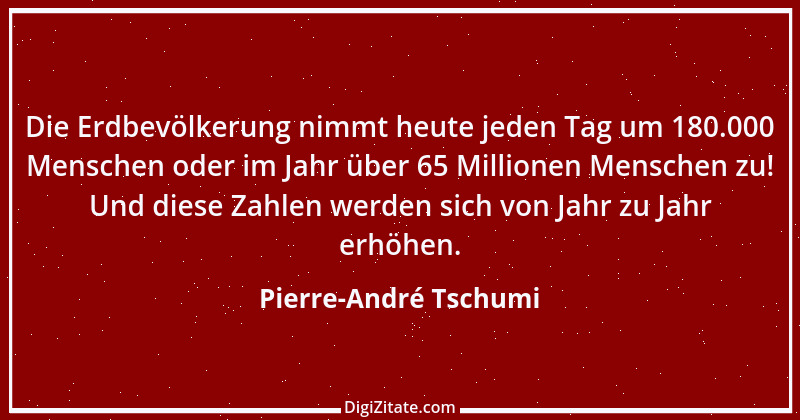 Zitat von Pierre-André Tschumi 1