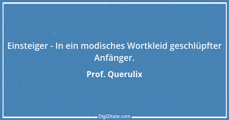 Zitat von Prof. Querulix 21