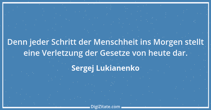 Zitat von Sergej Lukianenko 1