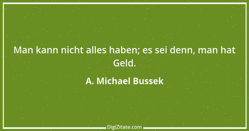 Zitat von A. Michael Bussek 27