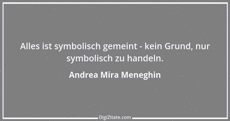 Zitat von Andrea Mira Meneghin 346