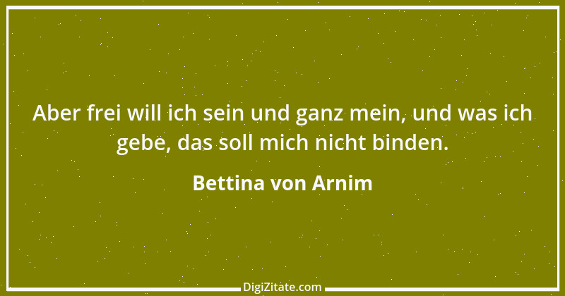 Zitat von Bettina von Arnim 11