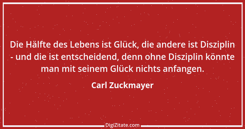 Zitat von Carl Zuckmayer 38