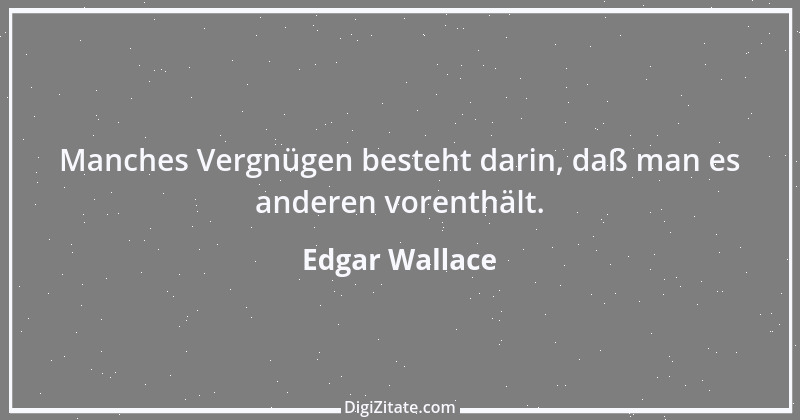 Zitat von Edgar Wallace 1