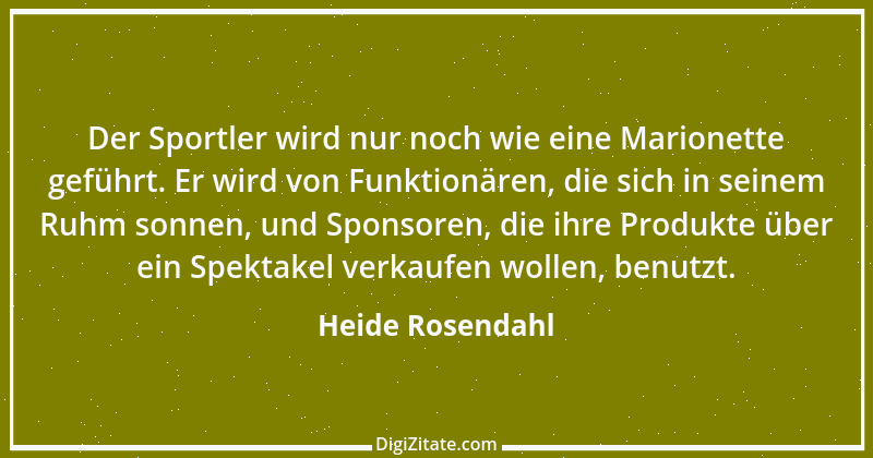 Zitat von Heide Rosendahl 1