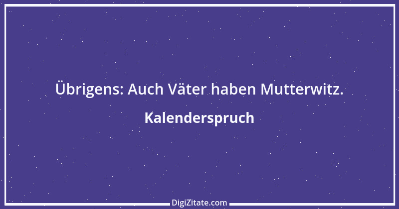 Zitat von Kalenderspruch 170